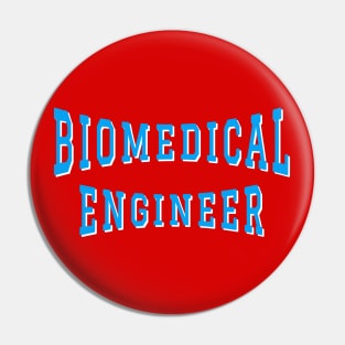 Biomedical Engineer in Turquoise Color Text Pin