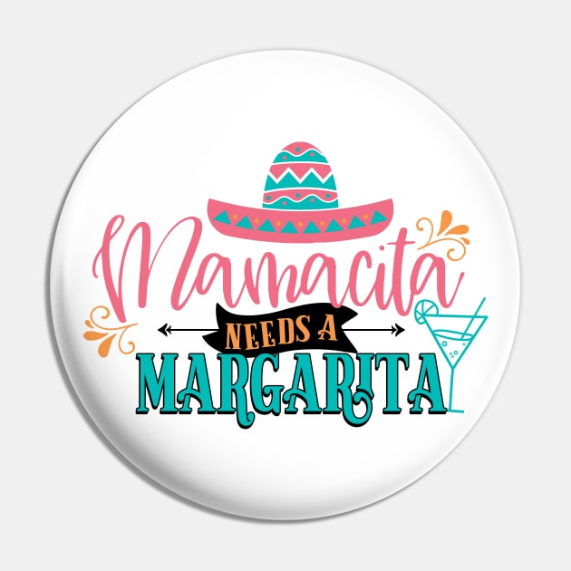 Mamacita Needs A Margarita Pin by My Tribe Apparel