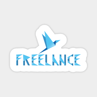 Just a Freelance Bage Magnet