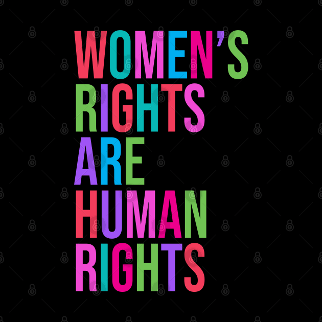 Women's Rights are Human Rights Feminist Quote by Pine Hill Goods