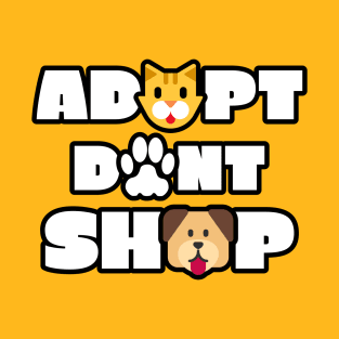 Adopt Don't Shop T-Shirt