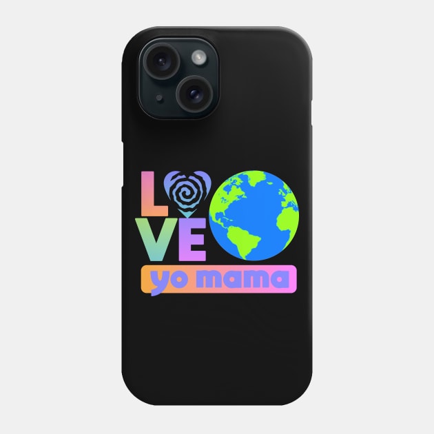 Love Your Mother Phone Case by Dale Preston Design