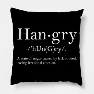 Hangry definition Pillow