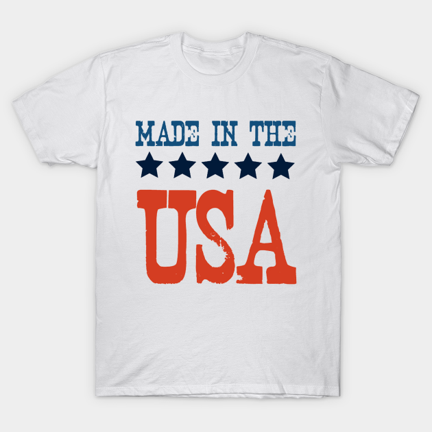 Discover made in the usa - Made In The Usa - T-Shirt