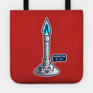 Chemistry Is Lit Cute Bunsen Burner Tote