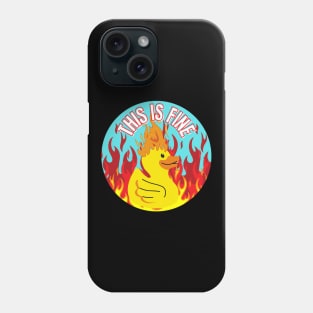 This Is Fine Funny Duck on Fire Design Phone Case