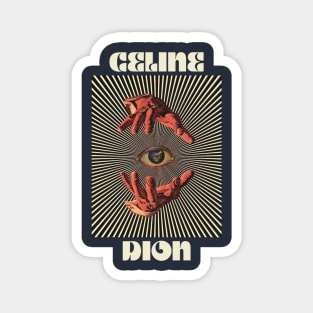 Hand Eyes Celina Dion Magnet