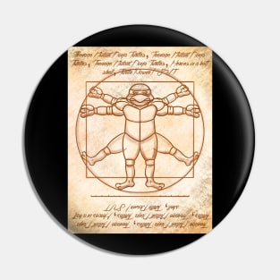 The Vitruvian Turtle Pin