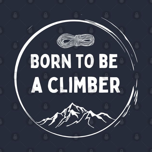 Born to be a Climber by High Altitude