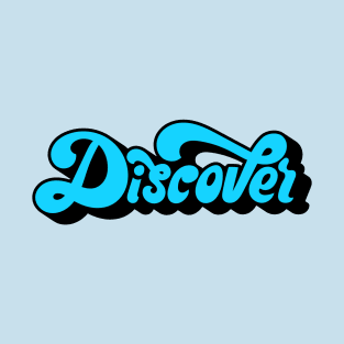 Discover T-Shirt