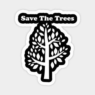 Save the trees Magnet