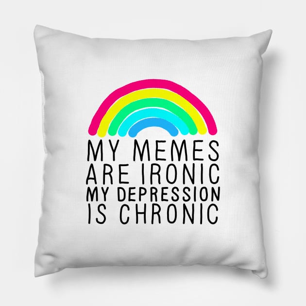 Memes Ironic Depression Chronic Pillow by GAz