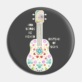 And Songs Be Heard Pin