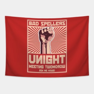 Bad Spellers Unight Propaganda Poster Tapestry