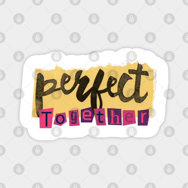 Perfect Together Collage Art! Magnet by SocietyTwentyThree