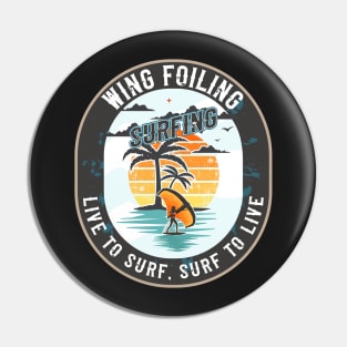 WING FOILING SURFING LIVE TO SURF SURF TO LIVE Pin