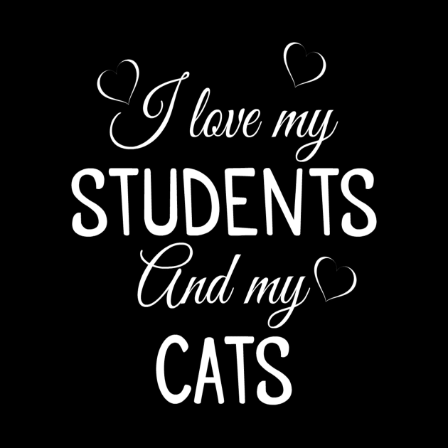 I Love My Students and My Cats - Teacher by nedroma1999