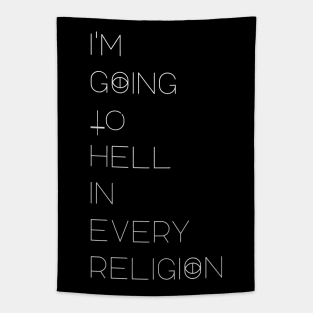 I'm Going to Hell in every religion. Tapestry