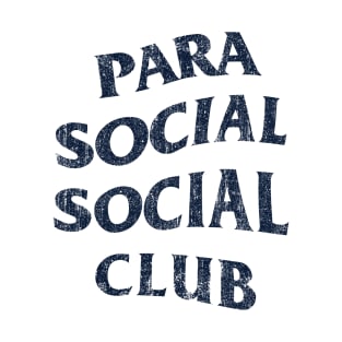 Parasocial Social Club (Variant) T-Shirt