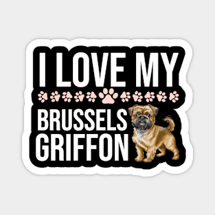 I Love My Brussels Griffon Magnet