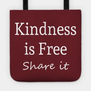 Kindness is Free Tote