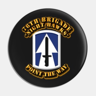 76th Brigade Pin