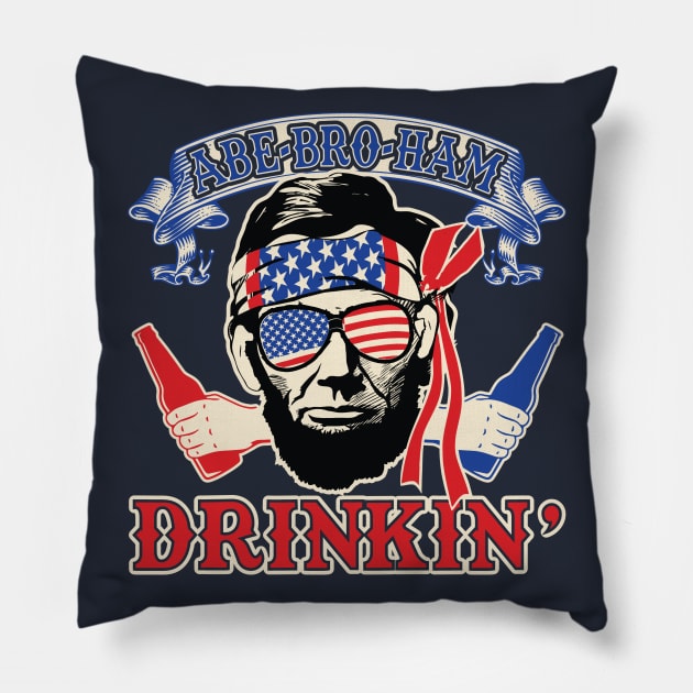 Abe-Bro-Ham Drinkin Funny President Drinking College Humor Pillow by Alema Art