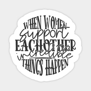 Women Supporting Each Other Magnet