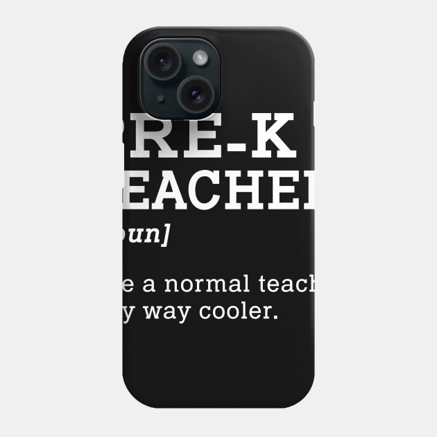 Pre-K Teacher Back To School Gift Idea Phone Case by kateeleone97023