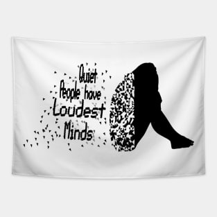 quiet people have loudest minds Tapestry