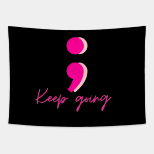 Keep going Tapestry