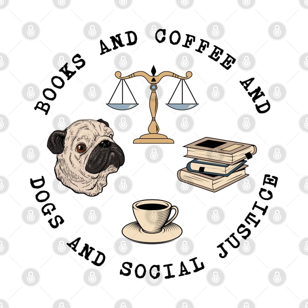 Books And Coffee And Dogs And Social Justice by valentinahramov