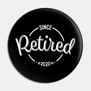 Retired Since 2020 Pin