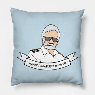 Captain Lee "Madder Than A Pissed On Chicken" Pillow