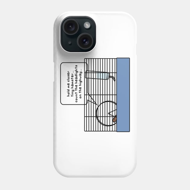 hold me closer tiny hamster Phone Case by paintbydumbers