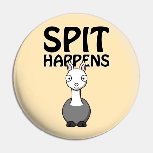 Spit happens - cute and funny llama / alpaca pun Pin