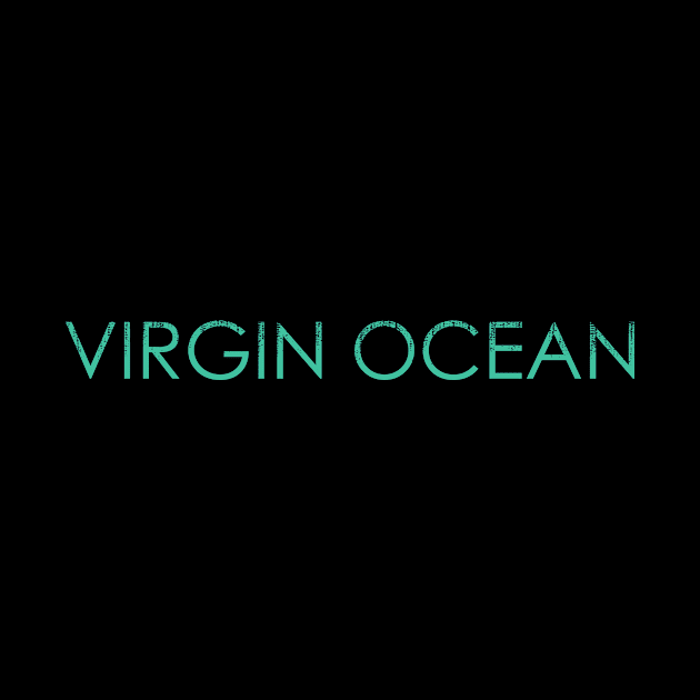 Virgin Ocean by NAKLANT