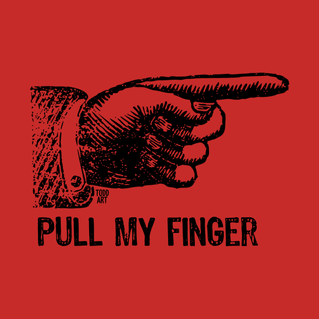 pull my finger by toddgoldmanart