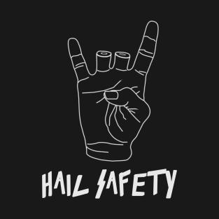 Hail Safety T-Shirt