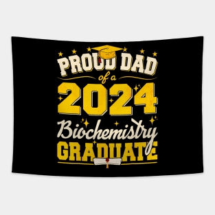 Proud Dad Of A 2024 Biochemistry Graduate Senior Student Tapestry