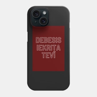 Latviski Debesis iekrita Tevī - Latvian Phone Case