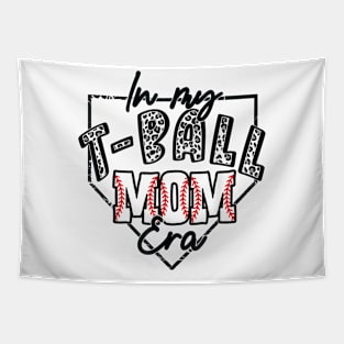 In My TBall Mom Era Baseball Lover Gift For Women Mother Day Tapestry