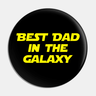 Best Dad in the galaxy Pin