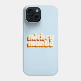 mickey mantle Phone Case