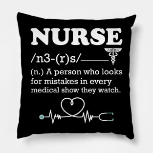 Nurse a Person Who Looks for Mistakes Pillow