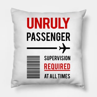 Unruly Passenger Pillow