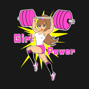 Girl Power, Weightlifting women, gym girl, fitness girl T-Shirt