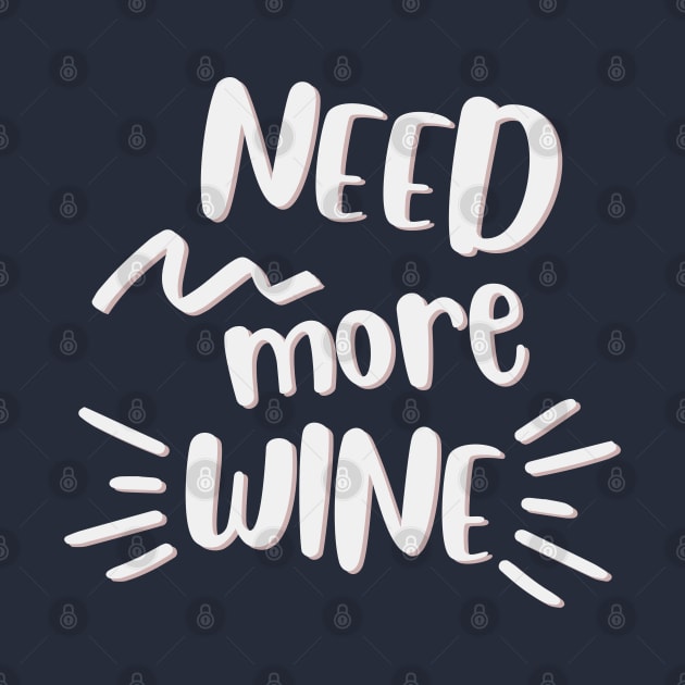 need more wine by BoogieCreates