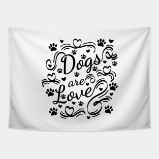 Dogs Are Love Paws And Hearts Typography Tapestry