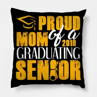 Proud Mom of 2019 Senior Graduation Pillow